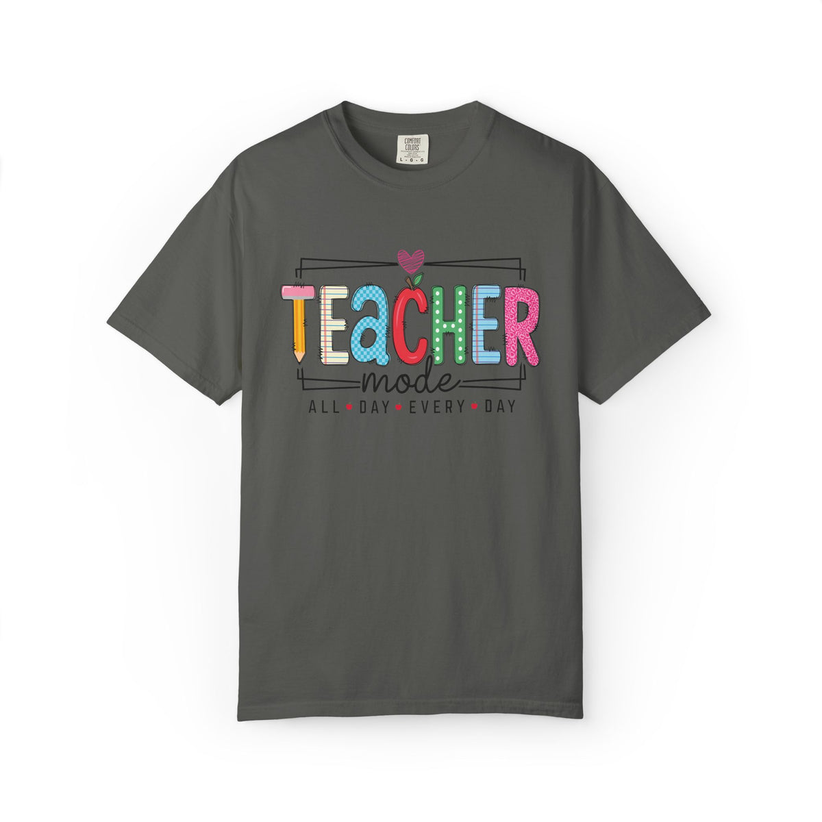 Teacher Mode T-Shirt — Colorful "All Day Every Day" Teacher Gift Tee