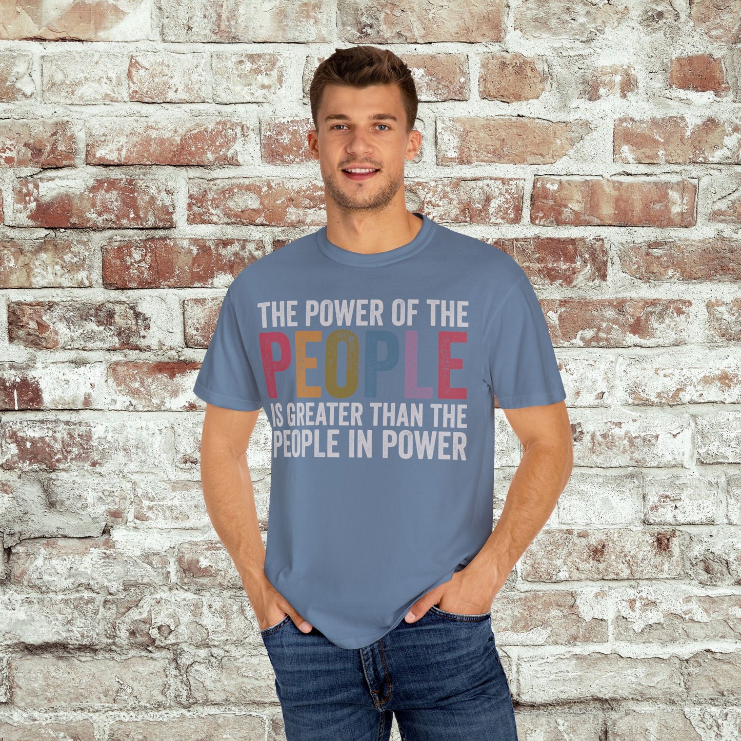 The Power of the People Shirt Comfort Colors Protest Tee
