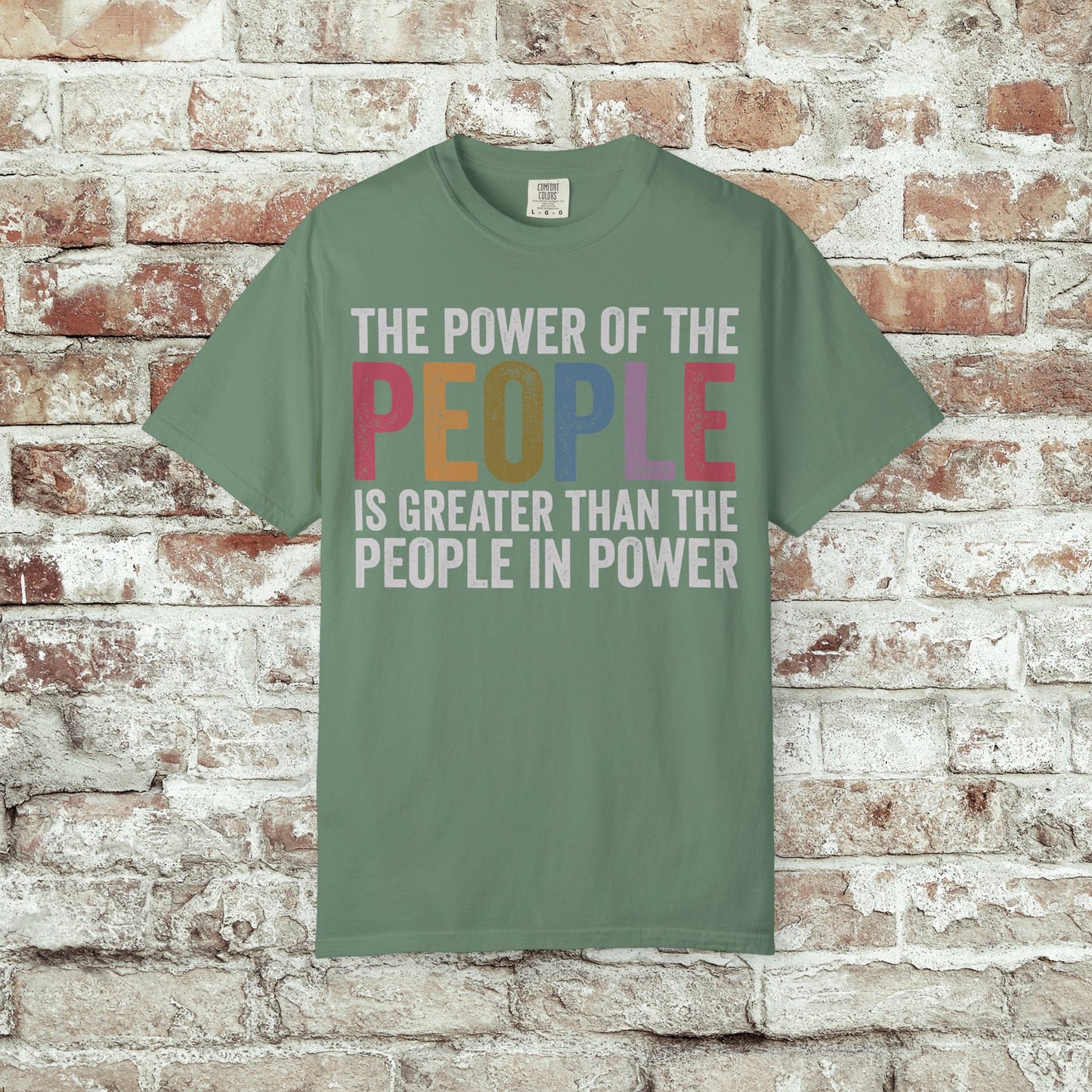 The Power of the People Shirt Comfort Colors Protest Tee
