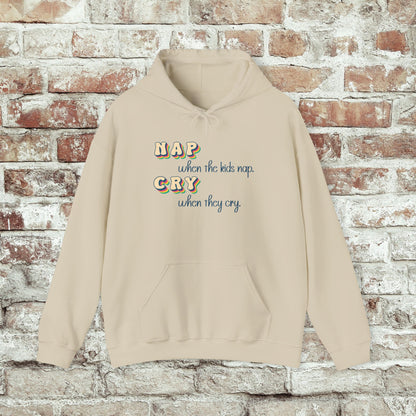 Funny Parenting Hoodie, Nap When the Kids Nap Sweatshirt
