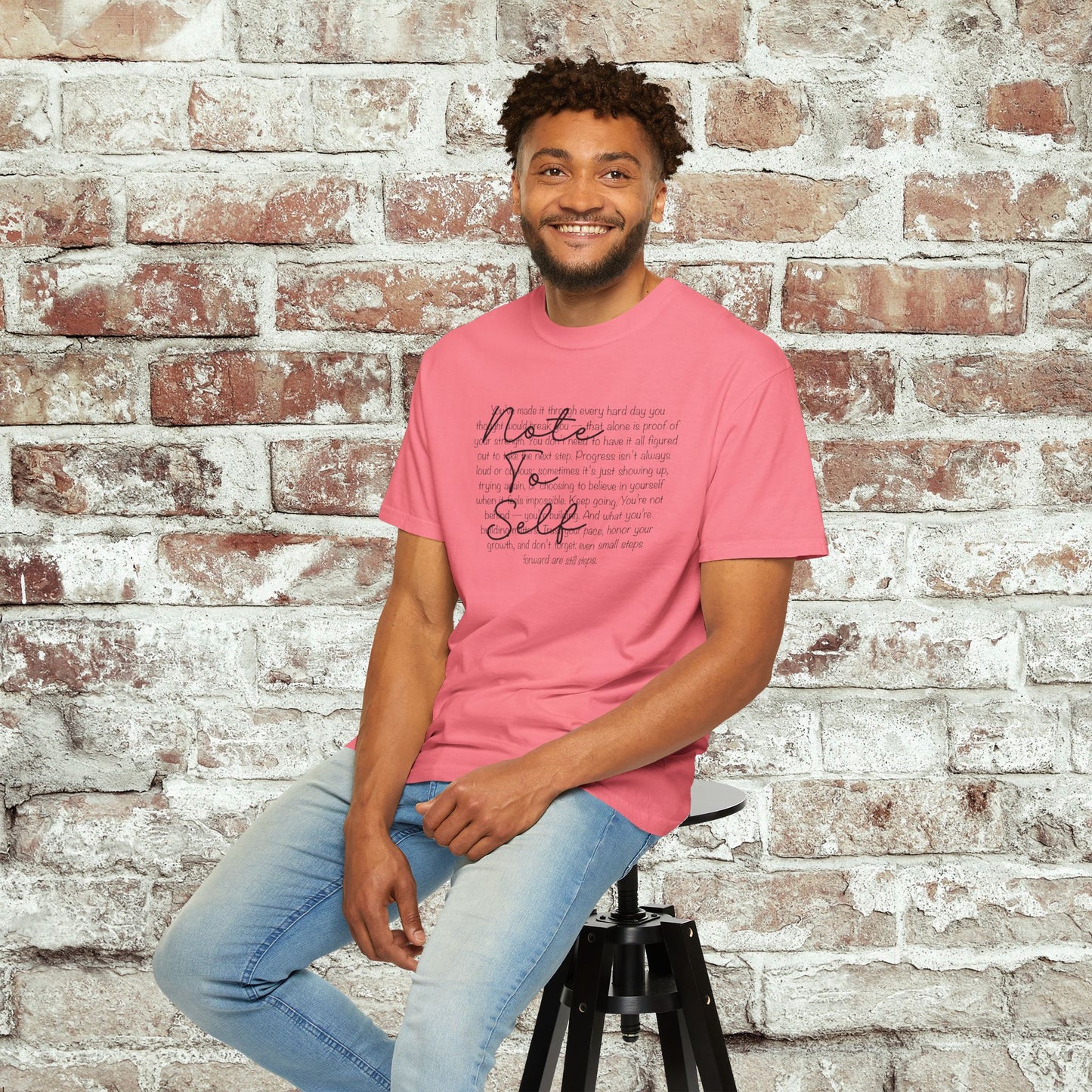 Note to Self Unisex T-Shirt - Motivational Quote Tee, Mental Health Reminder Shirt