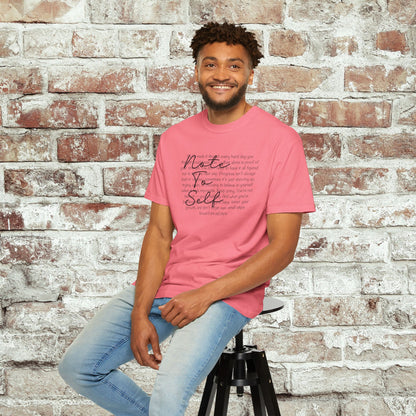 Note to Self Unisex T-Shirt - Motivational Quote Tee, Mental Health Reminder Shirt