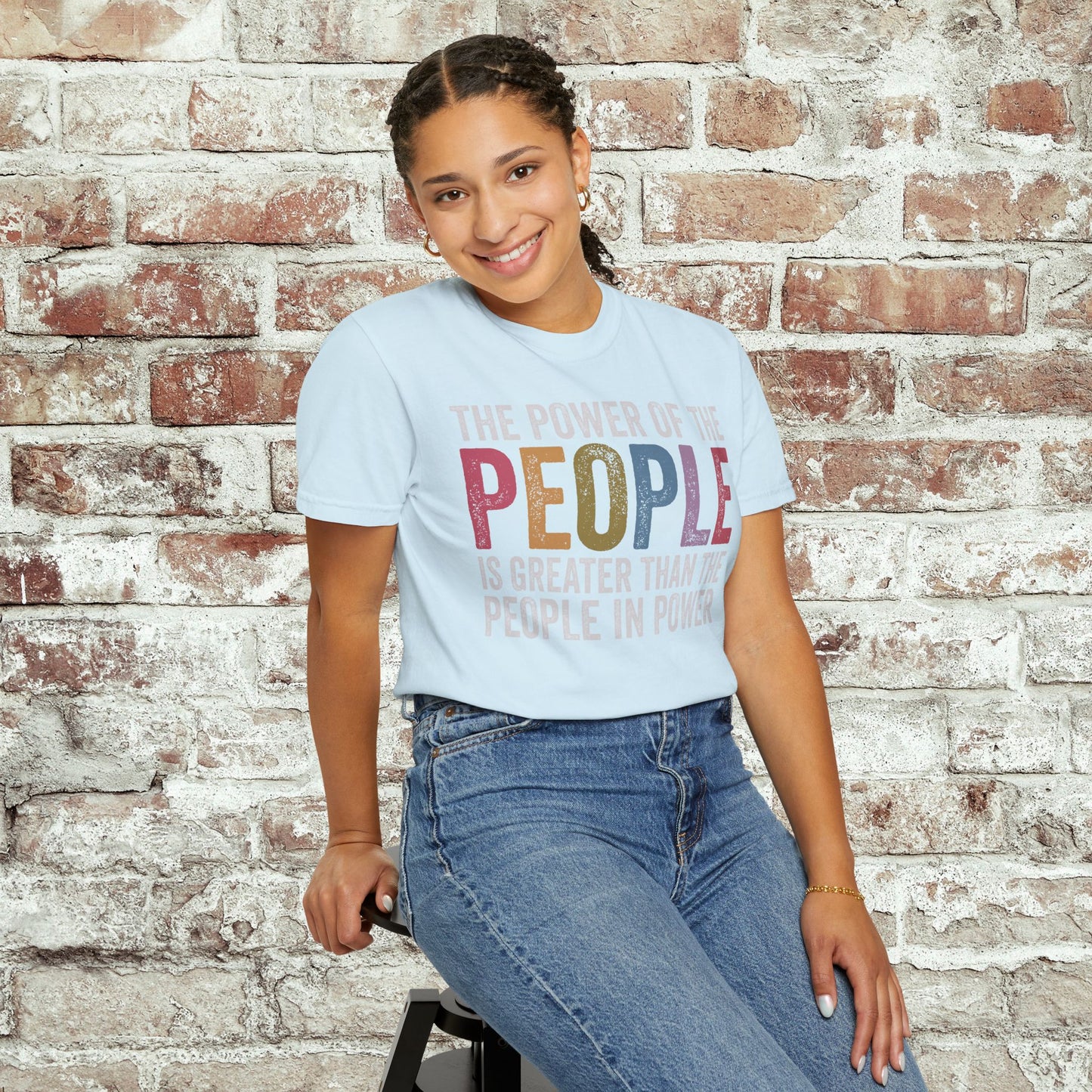 The Power of the People Shirt Comfort Colors Protest Tee
