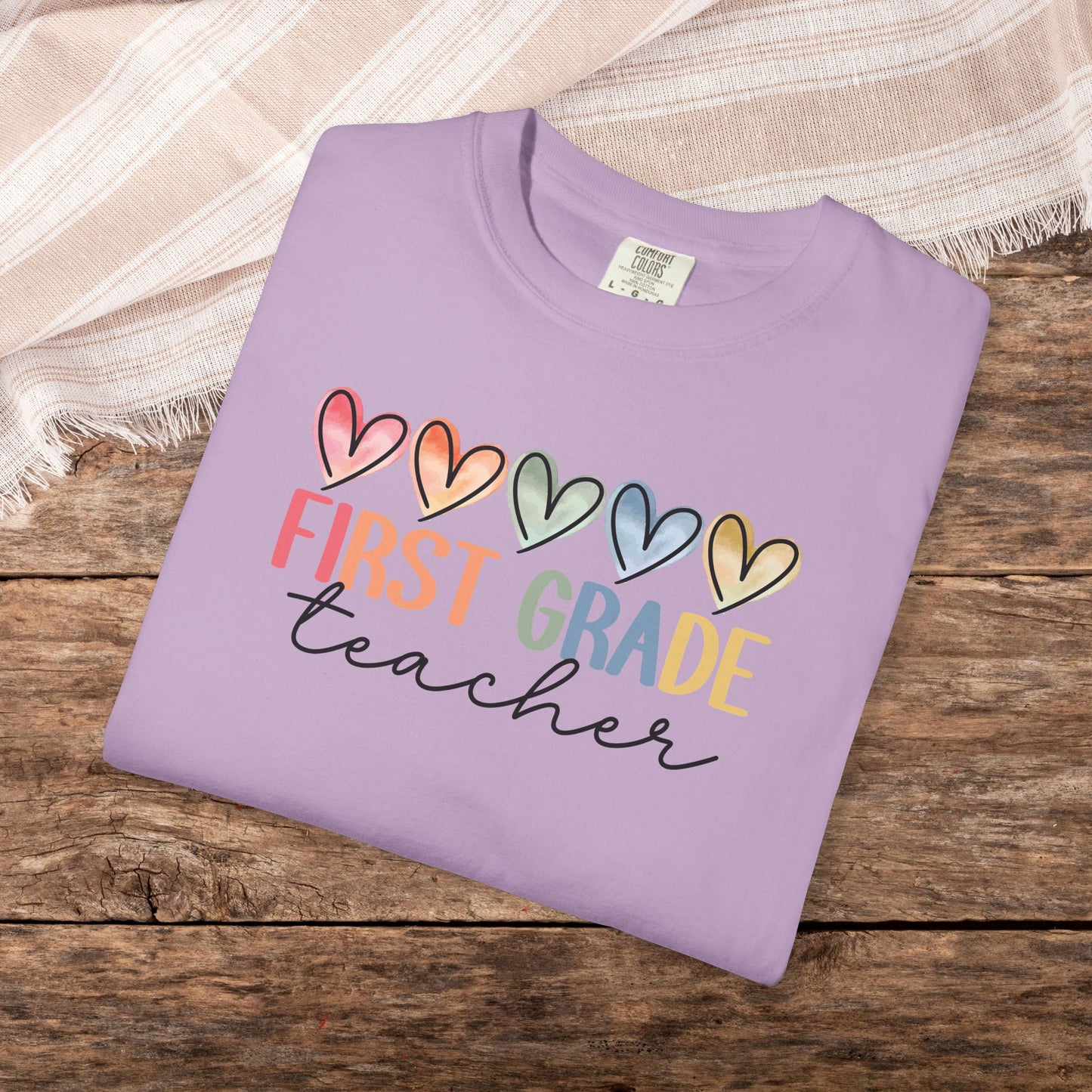 First Grade Teacher Unisex Shirt Comfort Colors