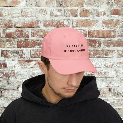 Embroidered Classic Dad Cap, No Talking Before Coffee Hat