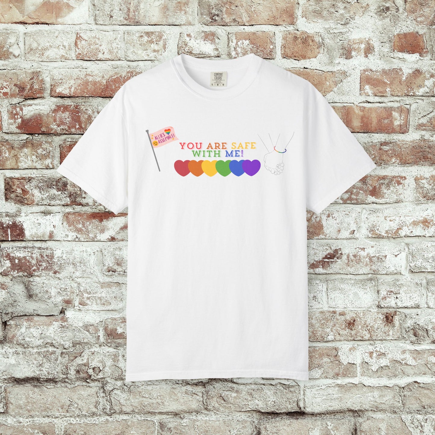 You Are Safe With Me Ally Pride Shirt | LGBTQ+ Support Tee | Rainbow Hearts T-Shirt | Inclusive Safe Space Shirt | Allies Assemble Tee