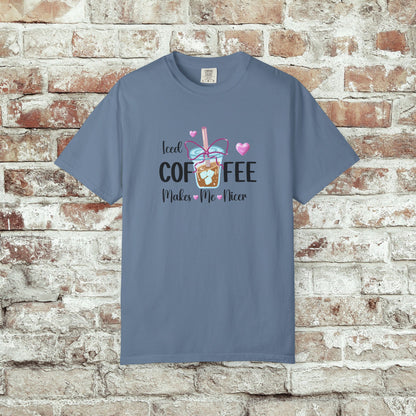 Iced Coffee Makes Me Nicer Comfort Colors T-Shirt