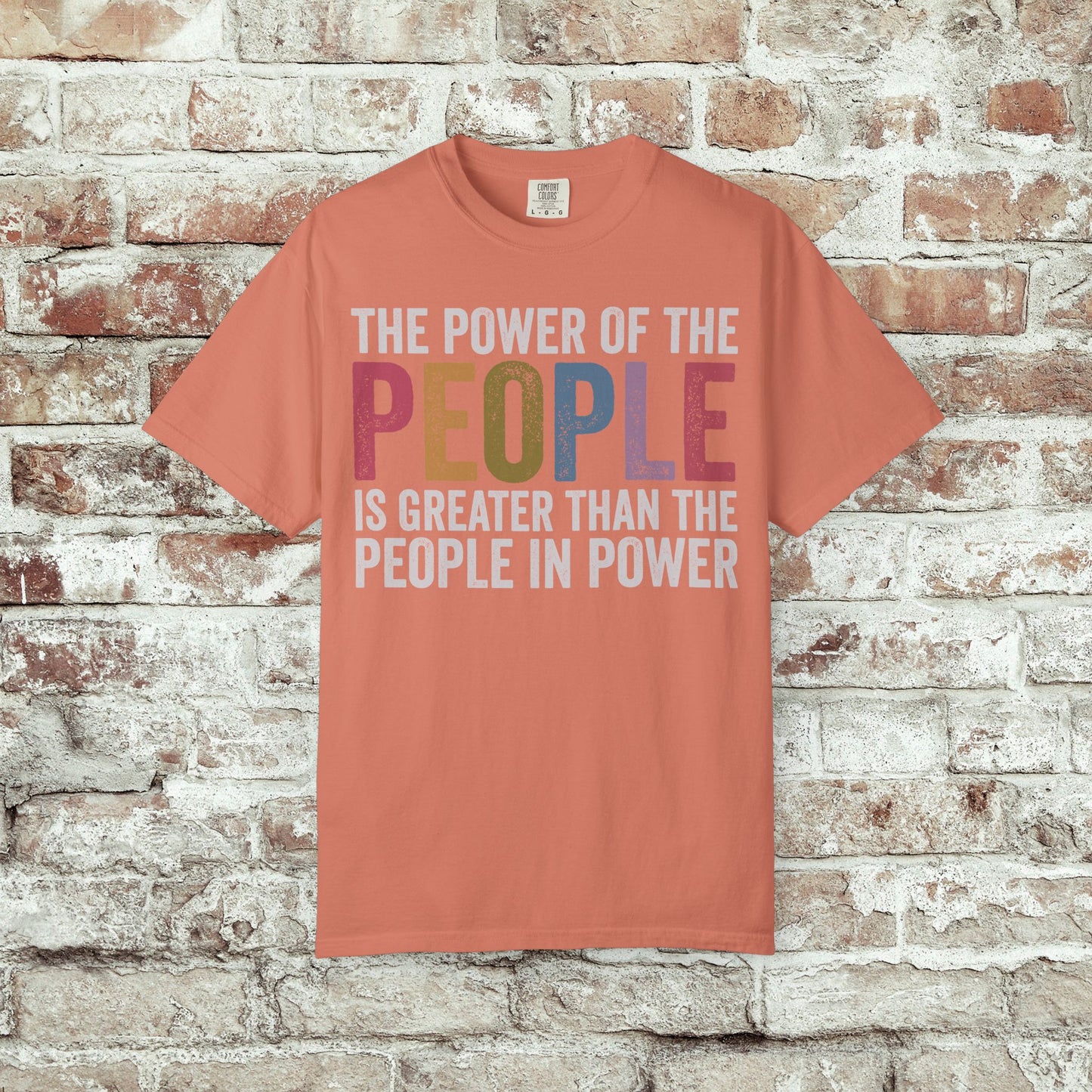 The Power of the People Shirt Comfort Colors Protest Tee