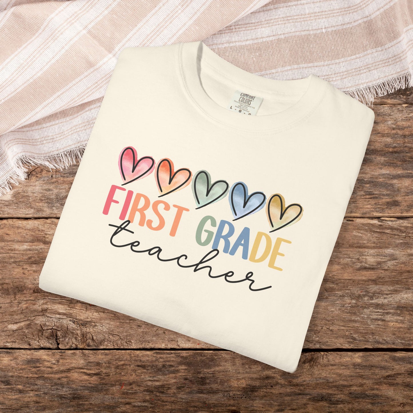 First Grade Teacher Unisex Shirt Comfort Colors
