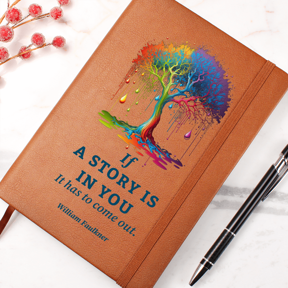“If a Story Is In You” Vegan Leather Journal