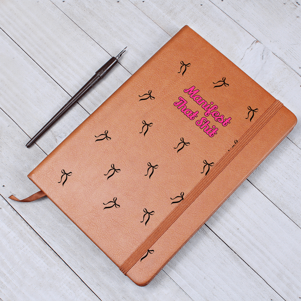 Manifest That Sh*t- Vegan Leather Journal for the Sassy Queens