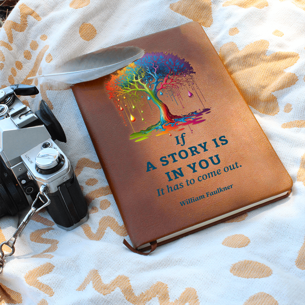 “If a Story Is In You” Vegan Leather Journal