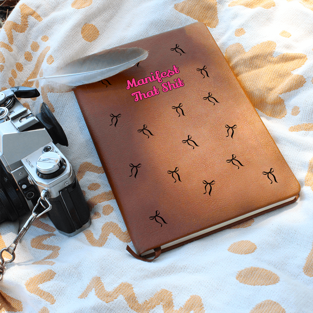 Manifest That Sh*t- Vegan Leather Journal for the Sassy Queens