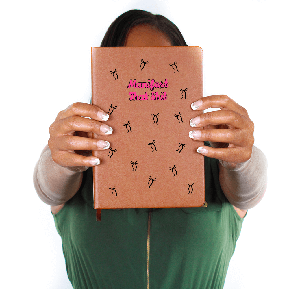 Manifest That Sh*t- Vegan Leather Journal for the Sassy Queens